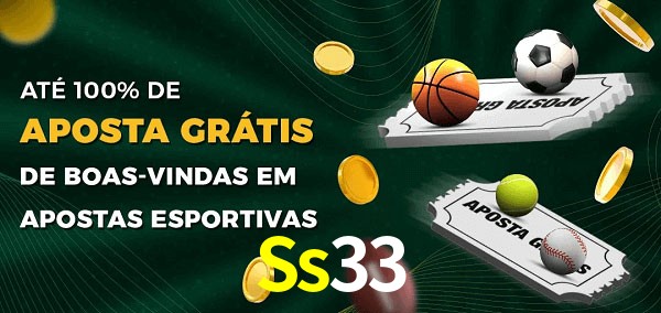Ss33 Ate 100% de Aposta Gratis